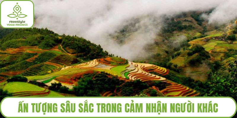 Ấn tượng sâu sắc trong cảm nhận người khác
