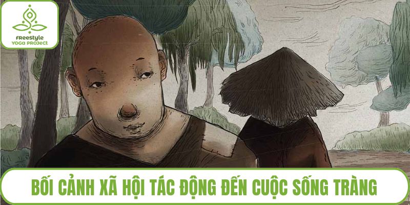 Bối cảnh xã hội tác động đến cuộc sống Tràng