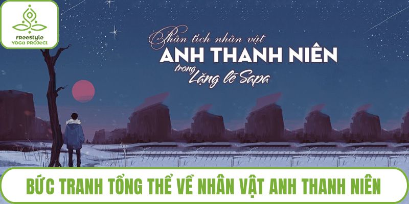 Bức tranh tổng thể về nhân vật anh thanh niên