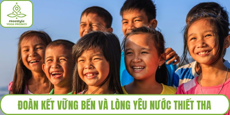 Đoàn kết vững bền và lòng yêu nước thiết tha