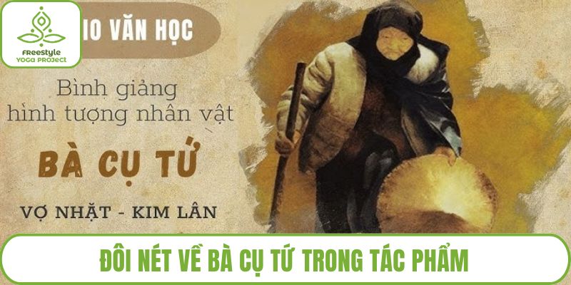 Đôi nét về bà cụ Tứ trong tác phẩm