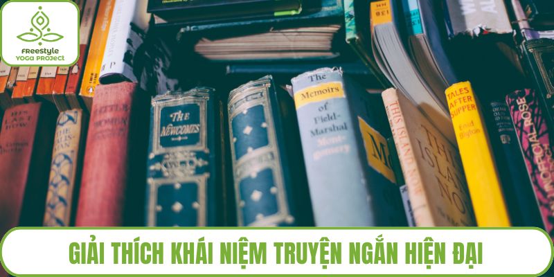 Giải thích khái niệm truyện ngắn hiện đại