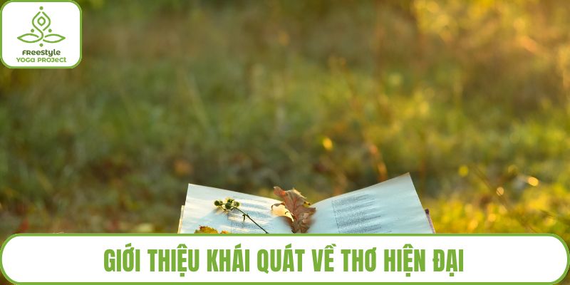Giới thiệu khái quát về thơ hiện đại