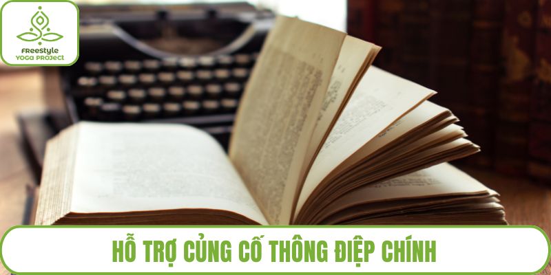 Hỗ trợ củng cố thông điệp chính