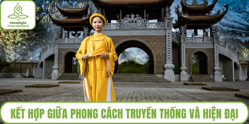 Kết hợp giữa phong cách truyền thống và hiện đại