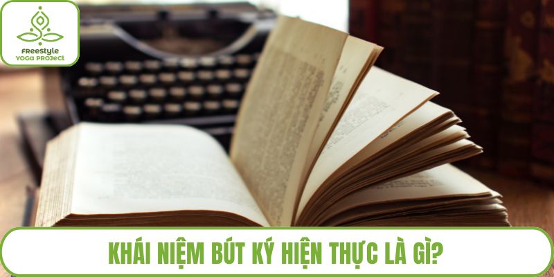 Khái niệm bút ký hiện thực là gì?