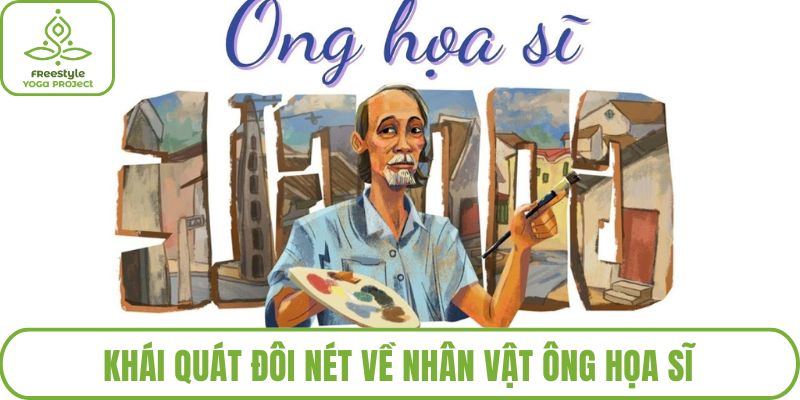 Khái quát đôi nét về nhân vật ông họa sĩ