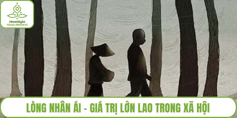 Lòng nhân ái - giá trị lớn lao trong xã hội