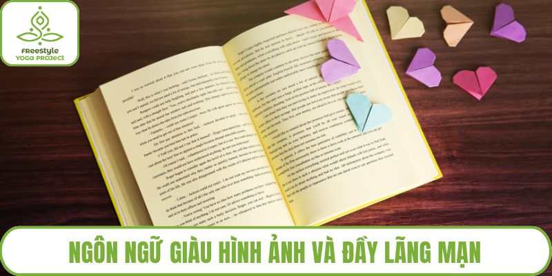 Ngôn ngữ giàu hình ảnh và đầy lãng mạn