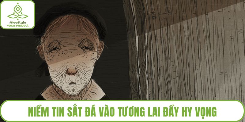 Niềm tin sắt đá vào tương lai đầy hy vọng