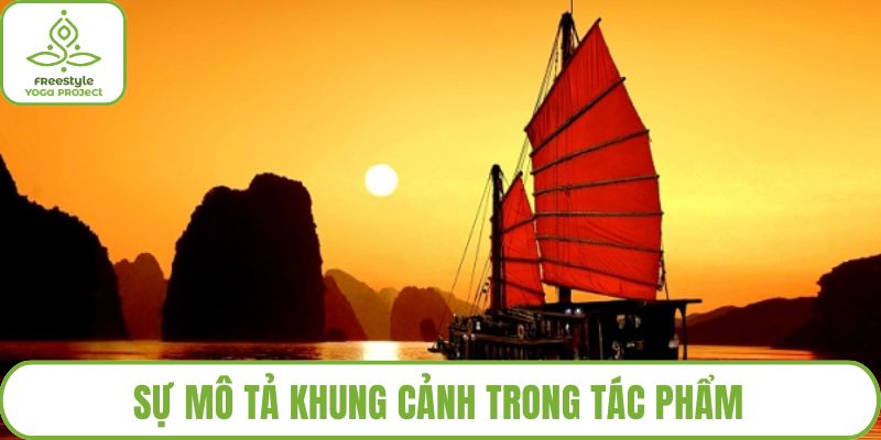 Sự mô tả khung cảnh trong tác phẩm