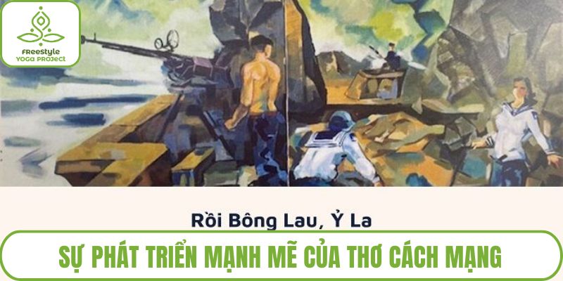 Sự phát triển mạnh mẽ của thơ cách mạng