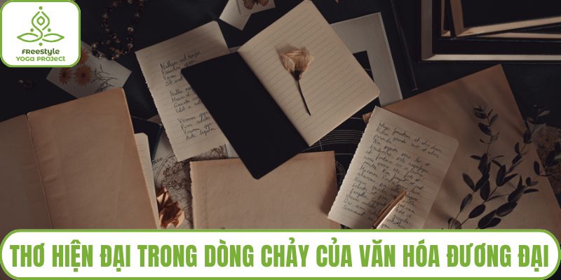 Thơ Hiện Đại Trong Dòng Chảy Của Văn Hóa Đương Đại