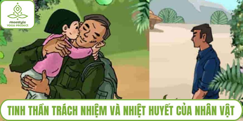 Tinh thần trách nhiệm và nhiệt huyết của nhân vật