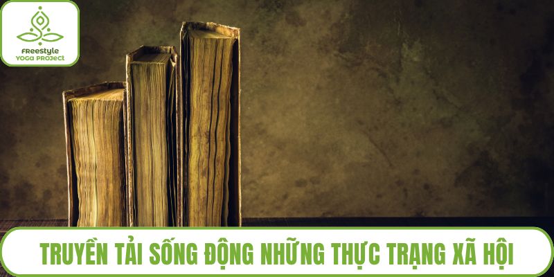 Truyền tải sống động những thực trạng xã hội