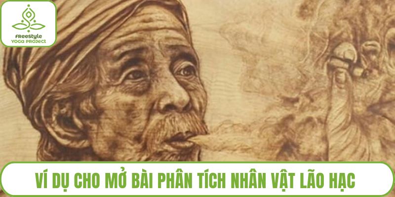 Ví dụ cho mở bài phân tích nhân vật Lão Hạc